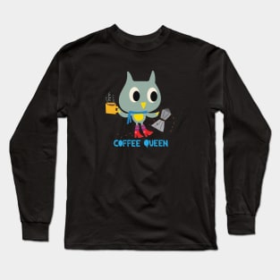 Coffee Queen Long Sleeve T-Shirt